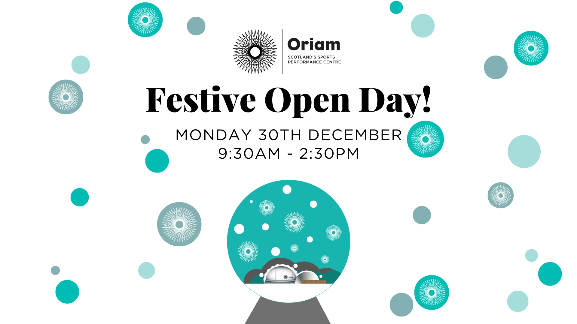 Oriam Festive Open Day Mon 30th Dec 2024. 09:30-2:30. Illustration of Oriam contained in snowglobe. 